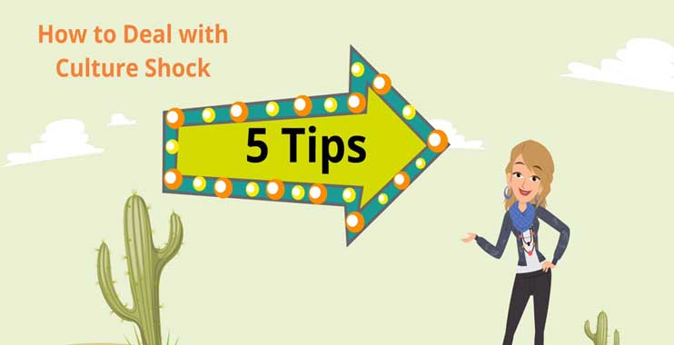 How to Deal with Culture Shock: 5 Tips